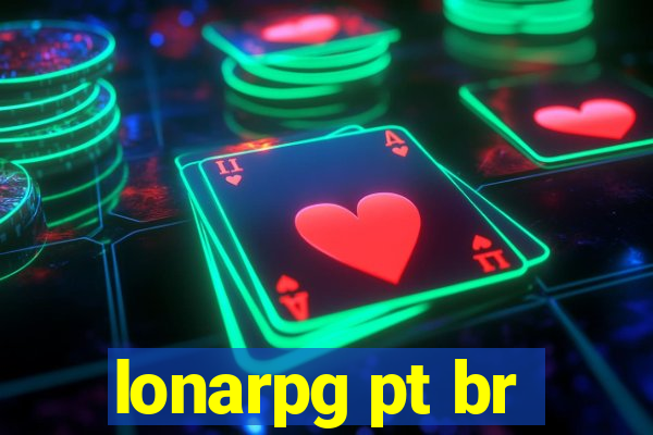 lonarpg pt br